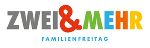 Logo 'ZWEI&MEHR' in bunten Farben. Darunter steht 'Familienfreitag'.